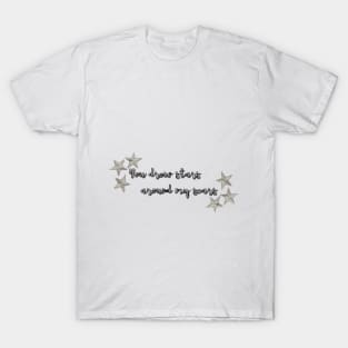 You drew star around my scars T-Shirt